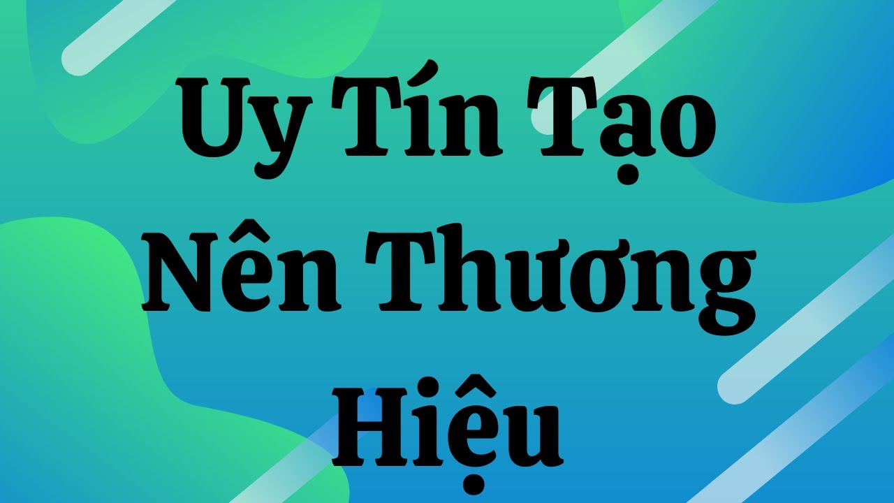 uy tín chất lượng